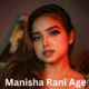 manisha rani age